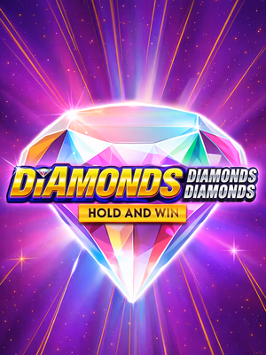 Diamonds Diamonds Diamonds Hold and Win